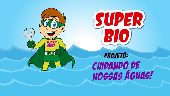 Super Bio - Água